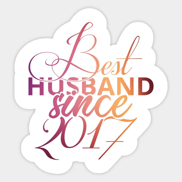 'Best Husband Since 2017' Sweet Wedding Anniversary Gift Sticker by ourwackyhome